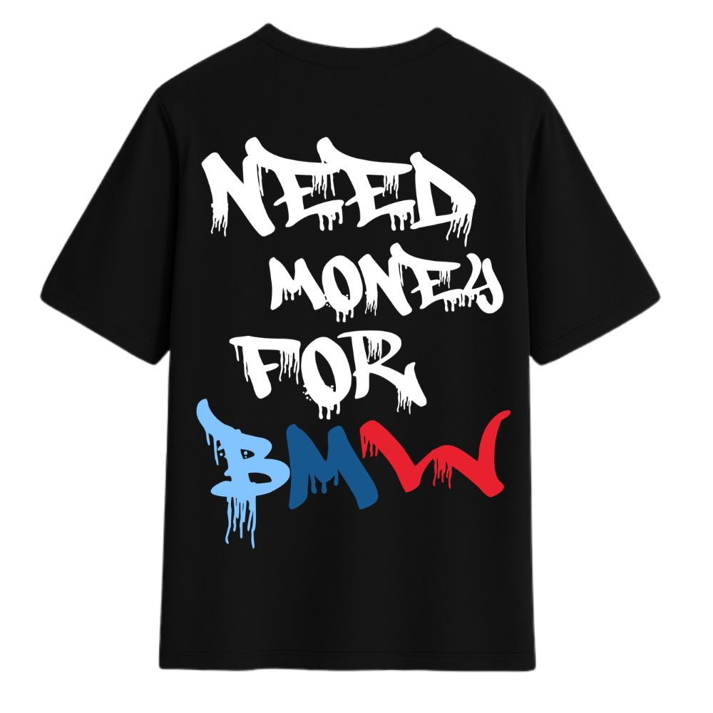 Тениска "Need Money For BMW" - черен